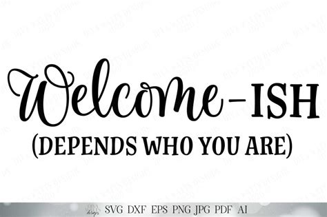 Welcome Ish SVG Farmhouse Welcome Sign Front Door Decor Round Si