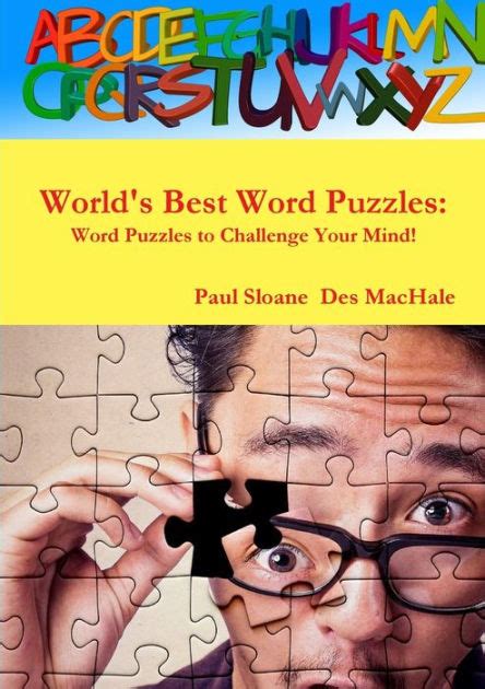 Worlds Best Word Puzzles Word Puzzles To Challenge Your Mind By Paul
