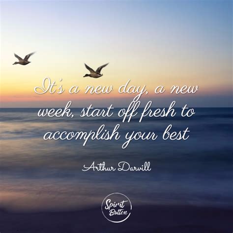 Mondays are for fresh starts! 31 Amazing Monday Quotes For Every Mood | Spirit Button