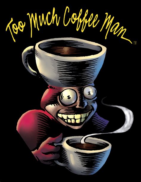 Too Much Coffee Man Goes Boom Forces Of Geek