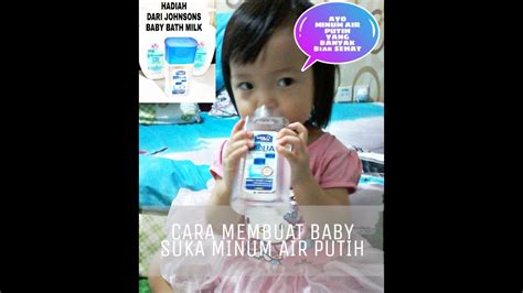Maybe you would like to learn more about one of these? Cara buat baby suka minum air putih banyak - YouTube