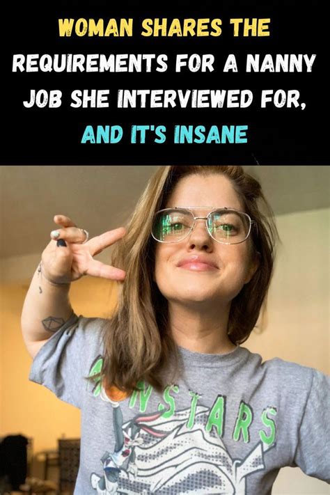 woman shares the requirements for a nanny job she interviewed for and it s insane nanny jobs