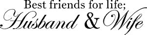 Amazon Best Friends For Life Husband And Wife Wall Saying Vinyl