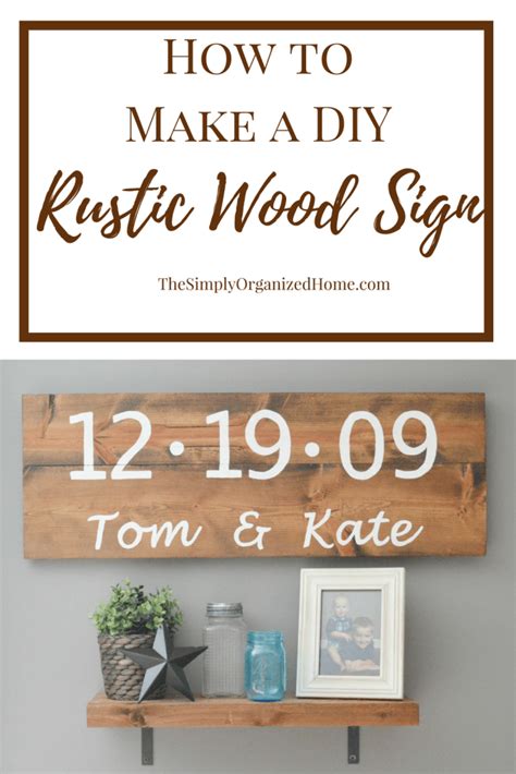 How To Make A Diy Rustic Wood Sign The Simply Organized Home Rustic
