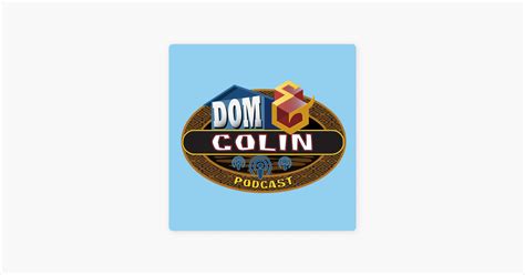 The Dom And Colin Podcast On Apple Podcasts