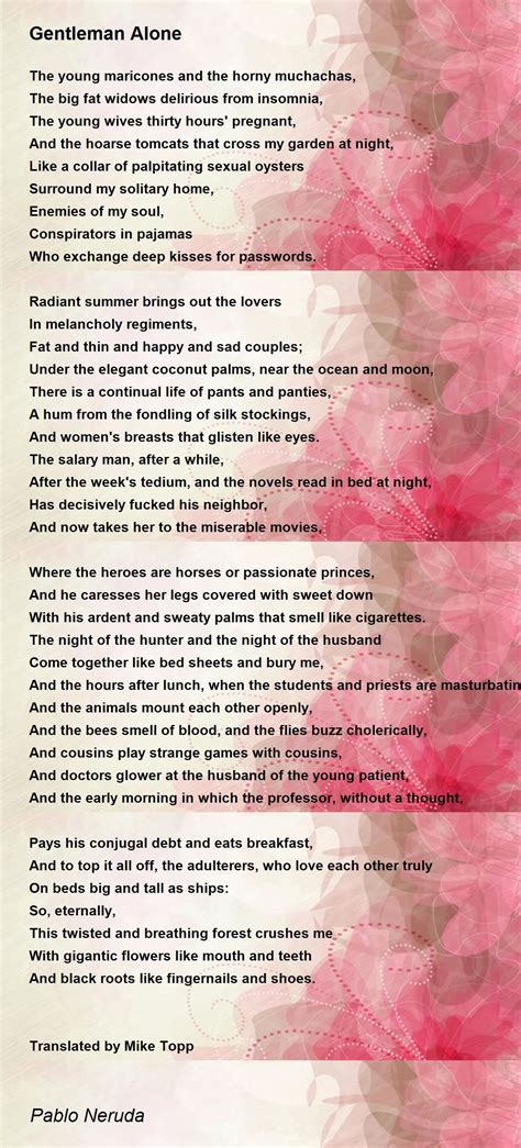 Gentleman Alone Poem By Pablo Neruda Poem Hunter Comments