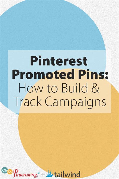 Pinterest Promoted Pins How To Build And Track Campaigns My Media Land