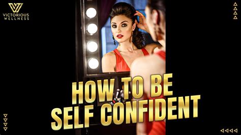 How To Boost Your Self Confidence Must Know Wellness Tips Youtube