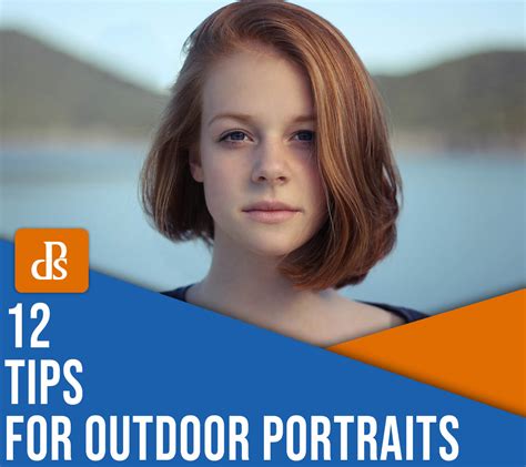 Outdoor Portrait Photography 12 Tips For Beautiful Results