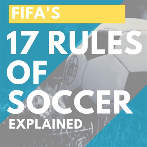 The 17 Laws Of The Game Fifas Rules Of Football Soccer Howtheyplay