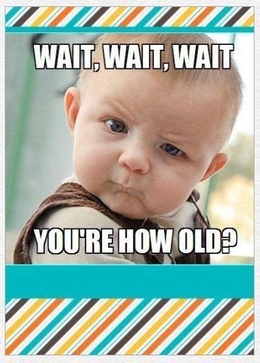Turning 30th Birthday Hilarious Memes Birthday Quotes Funny Happy