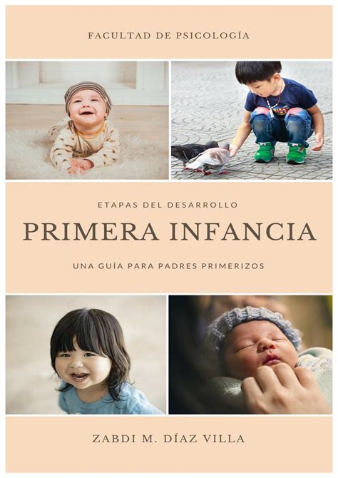 Etapas Del Desarrollo Primera Infancia Una Guía Para Padres