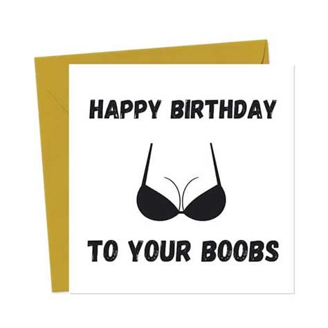Happy Birthday To Your Boobs You Said It