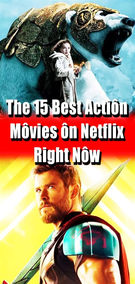 The 15 Best Actiôn Môvies ôn Netflix Right Nôw 3 Seconds