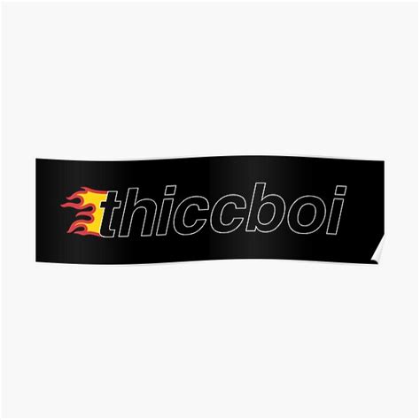 Vintage Thicc Boi Fire Logo Poster For Sale By Doge21 Redbubble
