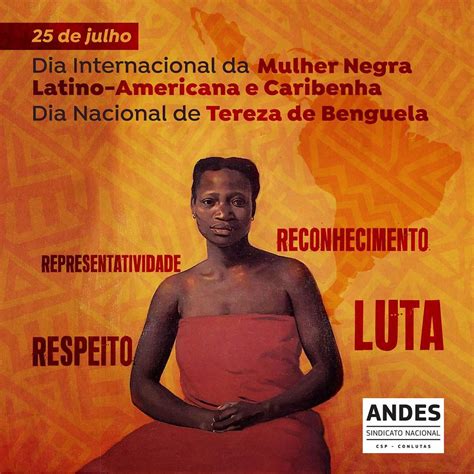 25 07 dia internacional da mulher negra latino americana e caribenha e dia de tereza de benguela