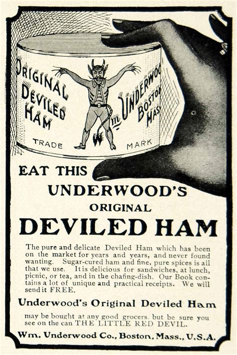 1903 Ad William Underwood Deviled Ham Boston Ma Devil Meat Grocery Ycl Period Paper Historic