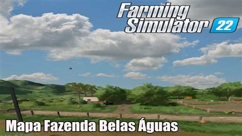 Farming Simulator Testando Mapa Fazenda Belas Águas YouTube