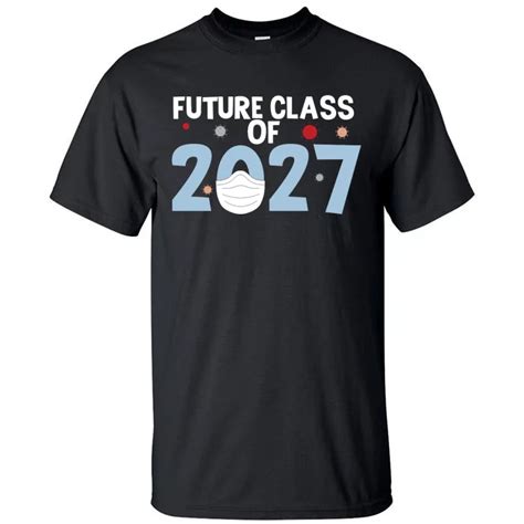 Future Class Of 2027 First Day Of School Back To School Tall T Shirt