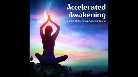 Accelerated Awakeningbecome The Best Version Of Yourself Youtube