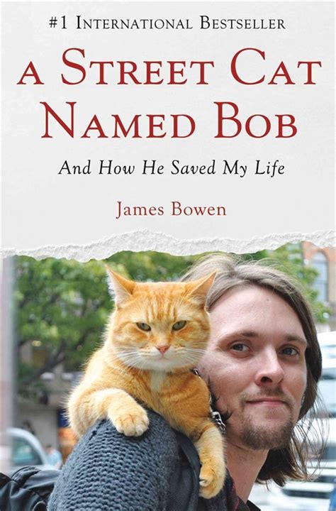 A Street Cat Named Bob And The World According To Bob By