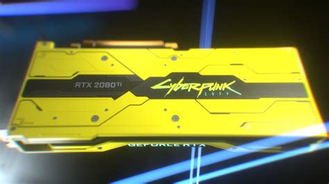 Nvidia Introduces A Cyberpunk Edition Of The Rtx Ti And It S