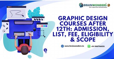 graphic design courses after 12th admission list fee eligibility and scope brainwonders