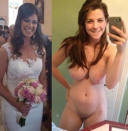 Beautiful Brides Exposed Dressed Undressed Before After Pics Xhamster