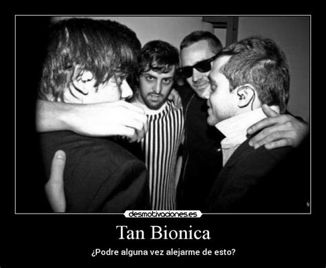 Tan bionica tabs, chords, guitar, bass, ukulele chords, power tabs and guitar pro tabs including la melodía de dios, arruinarse, beautiful, ella, boquitas pintadas. Tan Bionica | Desmotivaciones