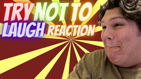Try Not To Laugh Reaction Youtube