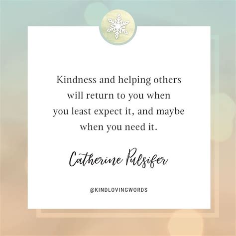 Kindness And Helping Others Will Return To You When You Least Expect