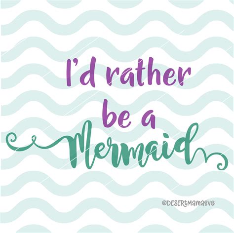 i d rather be a mermaid svg eps dxf png cricut or etsy