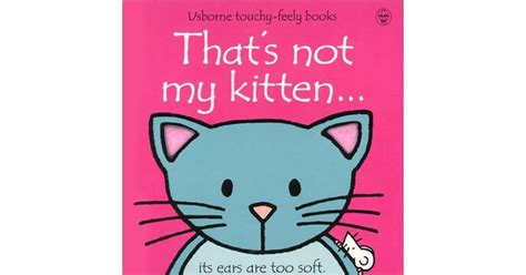 Thats Not My Kitten By Fiona Watt