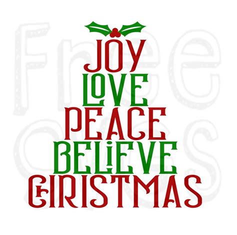 Joy Love Peace Believe Christmas Svg File Free Svgs