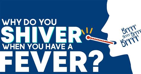 Why Do You Shiver When You Have A Fever Williams Integracare Clinic
