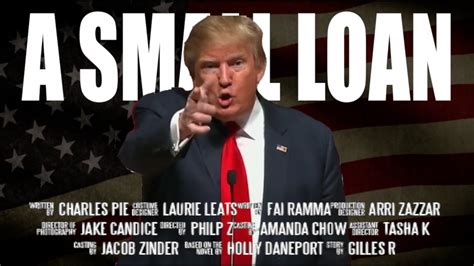 Donald Trump A Small Loan Movie Trailer Youtube