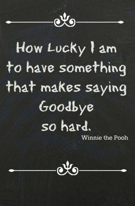 Once you read it, you will realize why it's so memorable. 33 Inspirational and Funny Farewell Quotes | Farewell ...