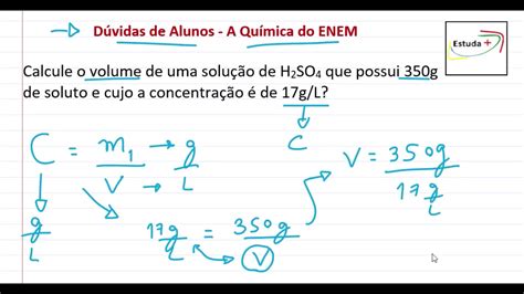 Calcule O Volume De Uma Solução De H2so4 Que Possui 350g De Soluto E