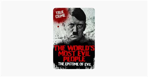 ‎the Worlds Most Evil People On Apple Books