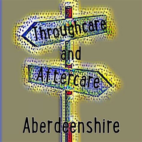 throughcare and aftercare aberdeenshire