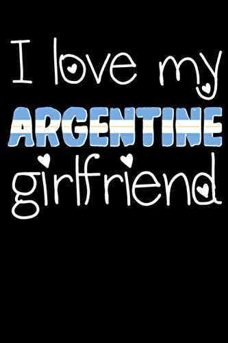 i love my argentine girlfriend notebook t for girlfriend on valentine s day by mollie