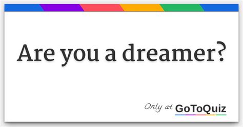 Are You A Dreamer