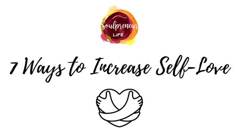 7 Ways To Increase Self Love