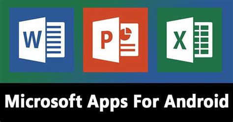 15 Best Microsoft Apps For Android In 2022 Android Apps Microsoft