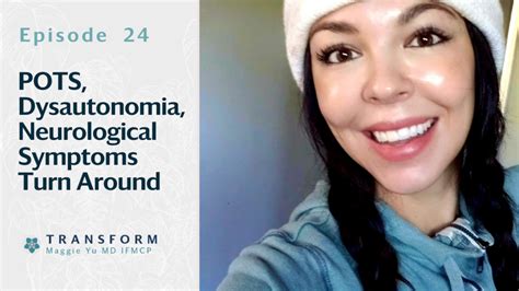 Pots Dysautonomia Neurological Symptoms Turnaround Dr Maggie Yu Ifmcp