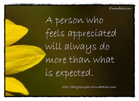 Daily Life Thought A Person Who Feels Appreciated Will Always Do