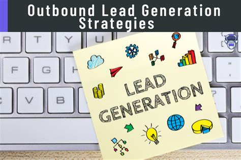 Top Outbound Lead Generation Strategies Leadstal