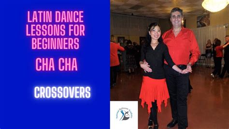Dance Lessons For Beginner Cha Cha Crossovers Youtube