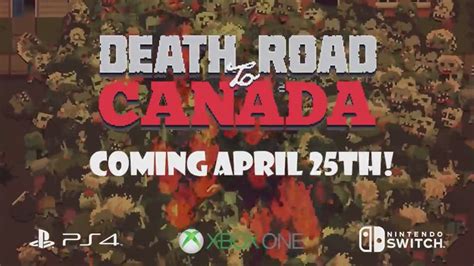 Death Road To Canada Release Date Announced For Switch Ps4 And Xbox