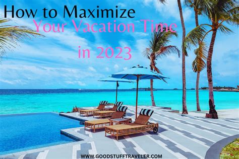 How To Maximize Vacation Days In 2023